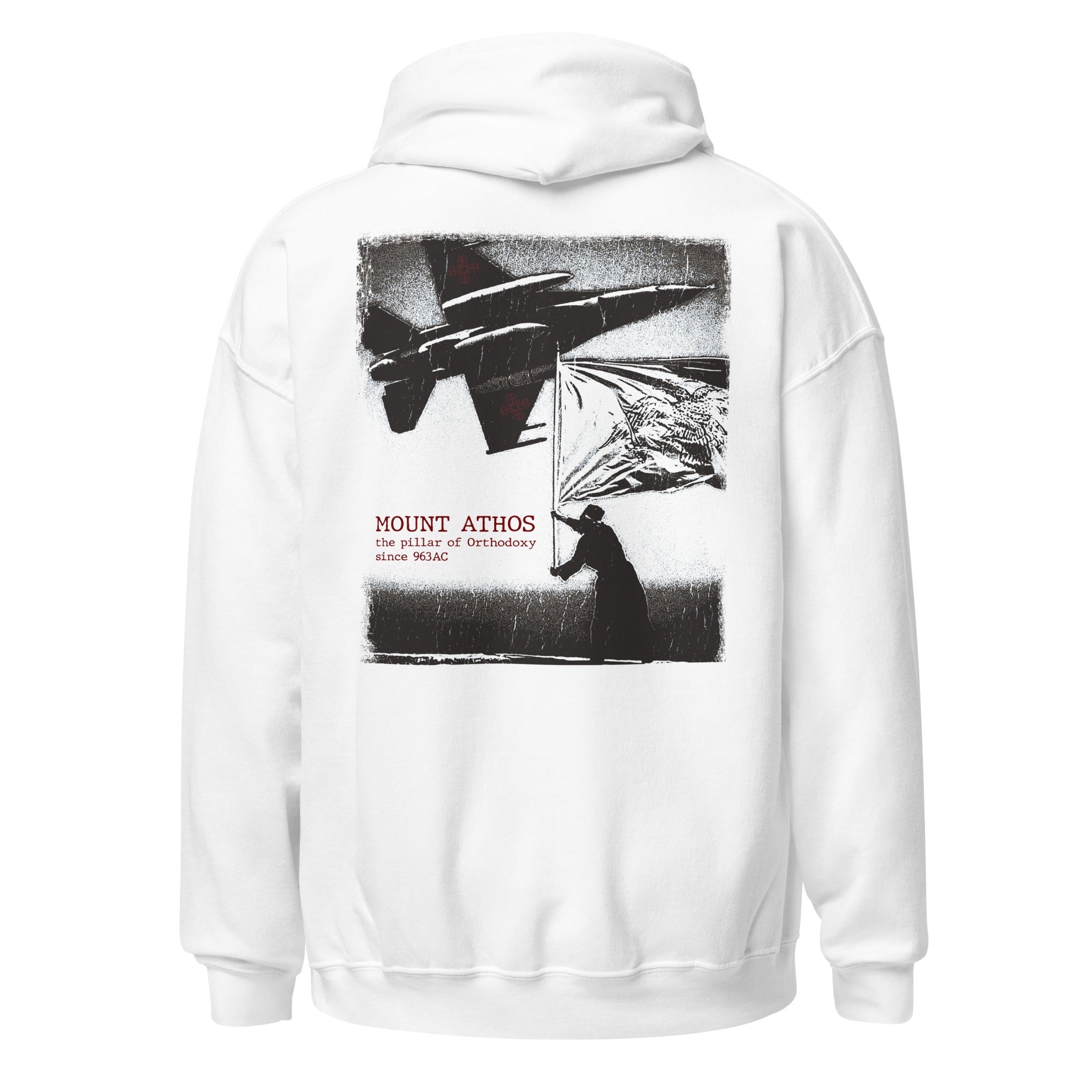 Mount Athos Orthodox Christian hoodie – white back view featuring monk raising a Byzantine flag, with red text declaring ‘Mount Athos, the pillar of Orthodoxy since 963AC
